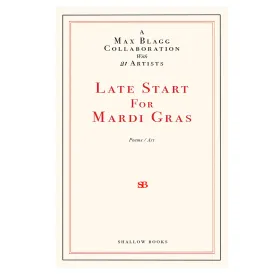 LATE START FOR MARDI GRAS